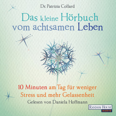 Das kleine Hoer-Buch vom achtsamen Leben von Patrizia Collard